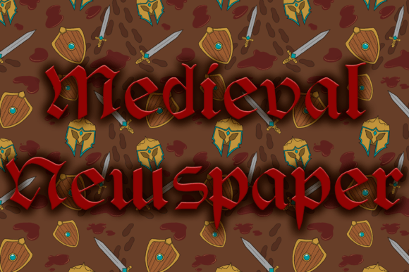 Medieval Newspaper: A Font with a Story